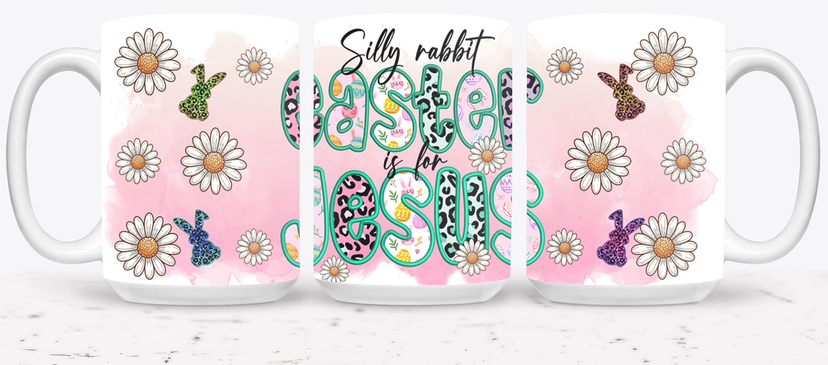 Silly Rabbit Easter Is For Jesus-10448